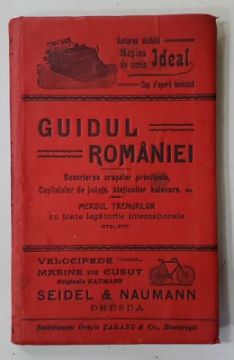 GHIDUL ROMANIEI PE ANUL 1905, Descrierea oraselor principale... - Bucuresti, 1905 foto