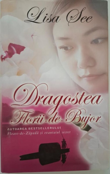 Dragostea Florii-de-Bujor &ndash; Lisa See