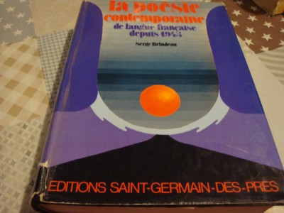 Serge Brindeau-La Poesie contemp. de langue francaise depuis 1945-in franceza foto