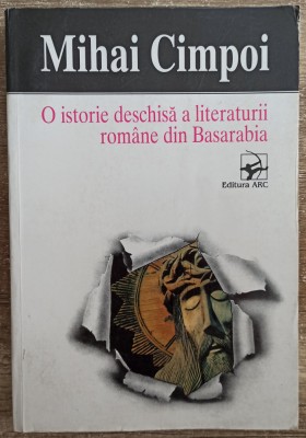 O istorie deschisa a literaturii romane din Basarabia - Mihai Cimpoi foto