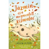 J&aacute;zmin &eacute;s a megmentett kismalac - Helen Peters
