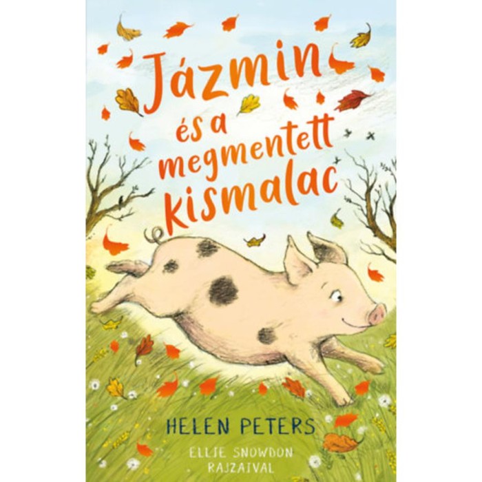 J&aacute;zmin &eacute;s a megmentett kismalac - Helen Peters