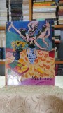 Cumpara ieftin Matisse - Neagu Radulescu Carte Meridiane 1970 Stare Buna Editie Clasic Literatura Romana