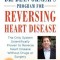 Dr. Dean Ornish&#039;s Program for Reversing Heart Disease: The Only System Scientifically Proven to Reverse Heart Disease Without Drugs or Surgery