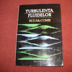 Turbulenta fluidelor - Modelare fizico-matematica - W. D. McCOMB