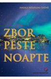 Zbor peste noapte - Angela Madalina Lazar