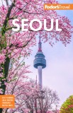 Fodor&#039;s Seoul: With Busan, Jeju, and the Best of Korea