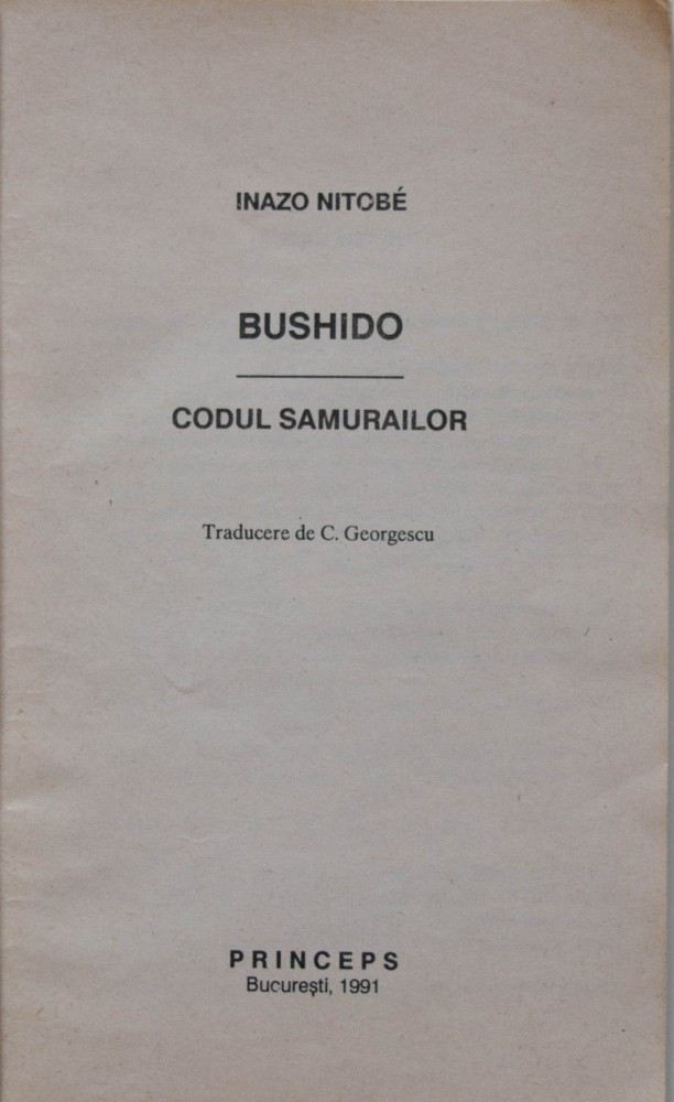 Inazo Nitobe - Bushido. Codul samurailor | Okazii.ro