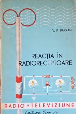 REACTIA IN RADIOCEPTOARE V. F. BARKAN - 1961 foto