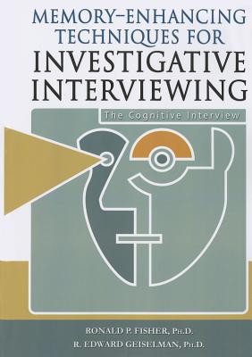 Memory-Enhancing Techniques for Investigative Interviewing: The Cognitive Interview foto