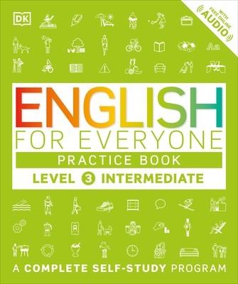 English for Everyone: Level 3: Ntermediate, Practice Book