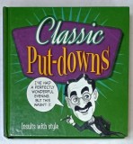 CLASSIC PUT - DOWNS , INSULTS WITH STYLE , 2013, CITATE UMORISTICE PE DIVERSE TEME