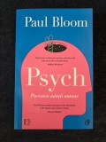 Psych. Povestea mintii umane &ndash; Paul Bloom