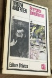 LITR4 XLA - Edt. Universul - CLU-Tryggve Andersen - Pe vremea judecatorului (Ed. Univers, CLU 1978) - Carte veche colectie