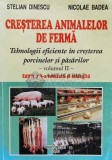 Cumpara ieftin Cresterea animalelor de ferma (volumul 2) Editia II - 2003 - Stelian Dinescu (R103)
