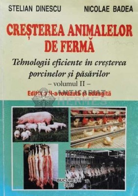 Cresterea animalelor de ferma (volumul 2) Editia II - 2003 - Stelian Dinescu (R103) foto