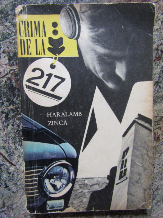 CRIMA DE LA 217 - Haralamb Zinca
