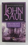 Mana Dreapta a Diavolului - John Saul, Rao, 2005, Roman Beletristica