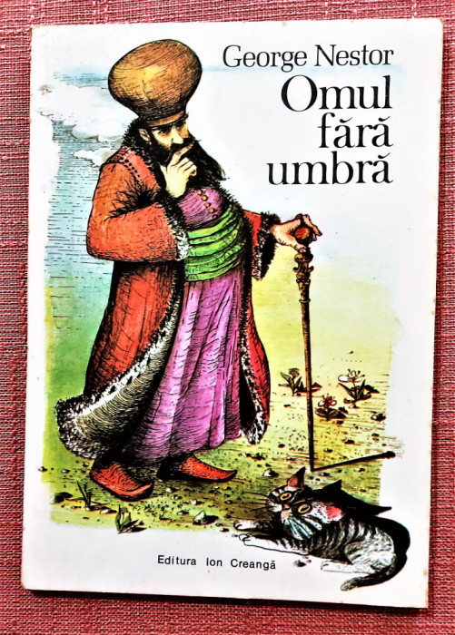 Omul fara umbra. Editura Ion Creanga, 1986 - George Nestor