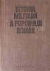 ISTORIA MILITARA A POPORULUI ROMAN VOL.3-VASILE MILEA, STEFAN PASCU, ILIE CEAUSESCU SI COLAB.-268182