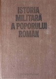 ISTORIA MILITARA A POPORULUI ROMAN VOL.3-VASILE MILEA, STEFAN PASCU, ILIE CEAUSESCU SI COLAB.-268182