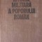 ISTORIA MILITARA A POPORULUI ROMAN VOL.3-VASILE MILEA, STEFAN PASCU, ILIE CEAUSESCU SI COLAB.-268182