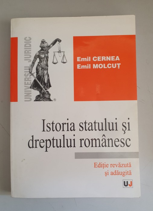 Istoria Statului si Dreptului Romanesc - Emil Cernea, Emil Molcut - 2006