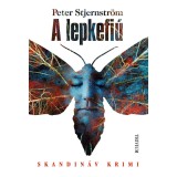 A lepkefi&uacute; - A gonosz lepkesz&aacute;rnyakon &eacute;rkezik - Peter Stjernstr&ouml;m