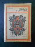ILIE STANCIU - CALATORIE IN LUMEA CARTII. MICA ENCICLOPEDIE ILUSTRATA (1970)