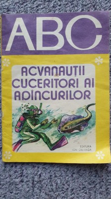 Acvanautii cuceritori ai adancurilor Modest Gutu, Ed Ion Creanga 1984, 16 pag foto