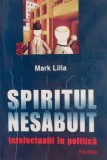 Spiritul nesabuit - Mark Lilla