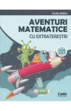 Cumpara ieftin Culegere Matematica Aventuri cu Extraterestri Clasa 3 Corina Andrei
