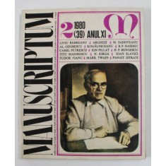 MANUSCRIPTUM , REVISTA TRIMESTRIALA EDITATA DE MUZEUL LITERATURII ROMANE , NR. 2 / 1980