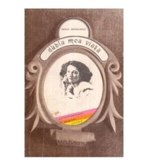 Sarah Bernhardt - Dubla mea viata - corespondente, memorii, jurnale