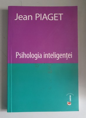 Jean Piaget - Psihologia inteligentei foto