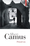 Primul om - Albert Camus - Editura Polirom