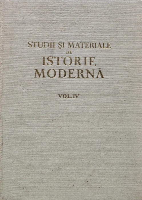 Studii si materiale de istorie moderna (volumul 4) - 1973 (AL151)