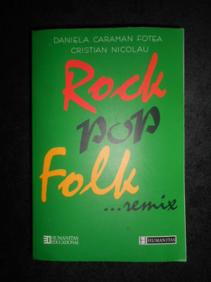 Daniela Caraman Fotea, Cristian Nicolau - Rock, Pop, Folk ...remix foto