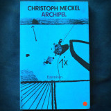 ARCHIPEL - IX ERMITEN - CHRISTOPH MECKEL