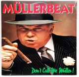 M&uuml;llerbeat &lrm;&ndash; Don&#039;t Call Me M&uuml;ller! NM / NM vinil Lp disc rock ska Zong Germania 1992