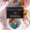 Evolution Is Wrong: A Radical Approach to the Origin and Transformation of Life