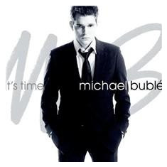 It's Time | Michael Buble
