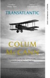 Transatlantic - Colum McCann