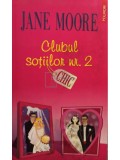 Jane Moore - Clubul sotiilor nr. 2 (editia 2008)