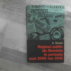 Regimul politic din Romania in perioada sept.1940-ian.1941 de A.Simion