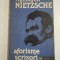 AFORISME SCRISORI - FRIEDRICH NIETZSCHE