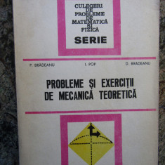 P. BRADEANU - PROBLEME SI EXERCITII DE MECANICA TEORETICA