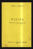 Fizica, vol. 3 Note de curs si aplicatii/ Mirela Petrescu