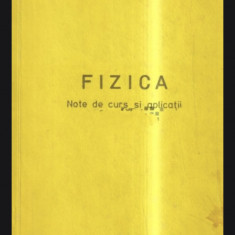 Fizica, vol. 3 Note de curs si aplicatii/ Mirela Petrescu