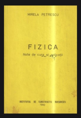 Fizica, vol. 3 Note de curs si aplicatii/ Mirela Petrescu foto